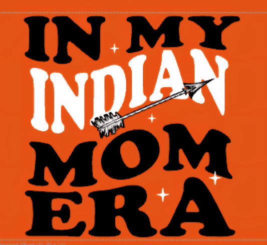In My Indian Mom Era Tee